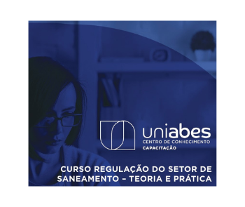 Regulação do Setor de Saneamento-Teoria e Prática